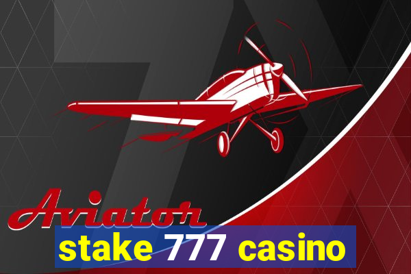 stake 777 casino