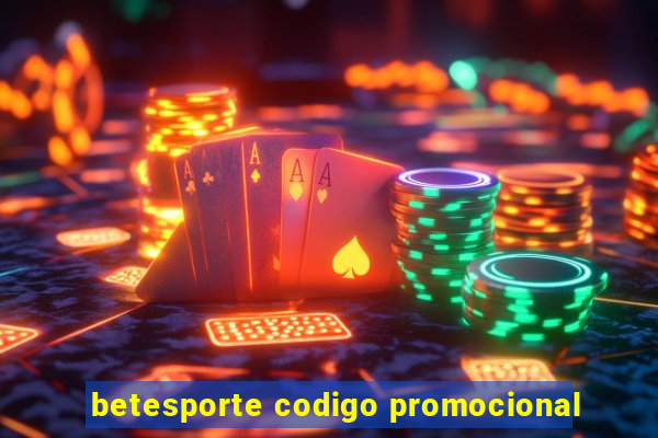 betesporte codigo promocional