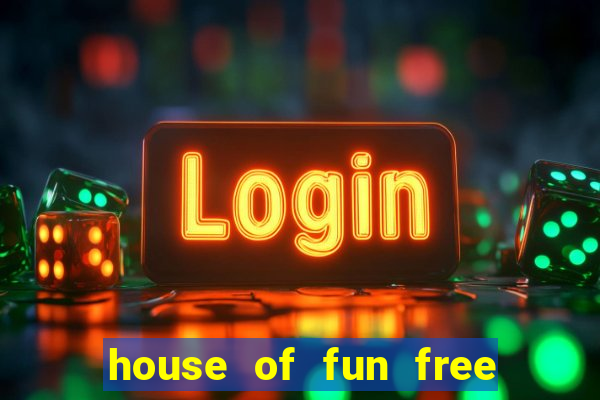 house of fun free coins bonus collector