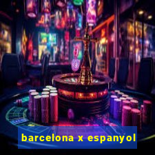 barcelona x espanyol