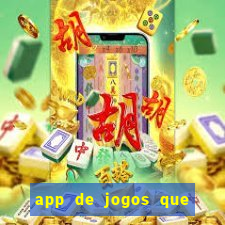 app de jogos que pagam dinheiro