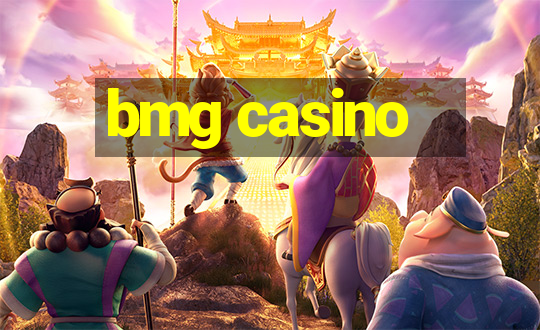 bmg casino