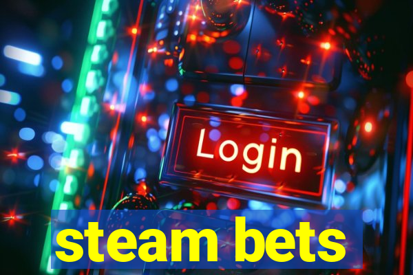 steam bets