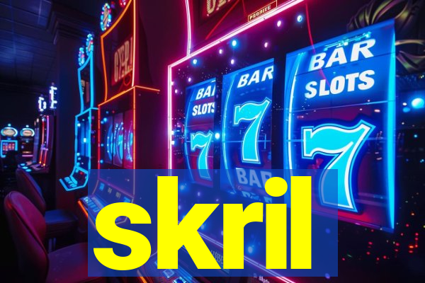 skril