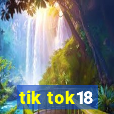 tik tok18