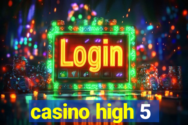 casino high 5