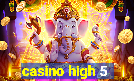 casino high 5