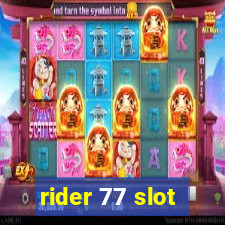 rider 77 slot