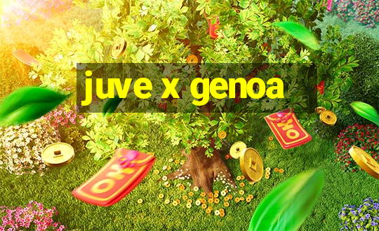 juve x genoa