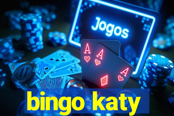 bingo katy