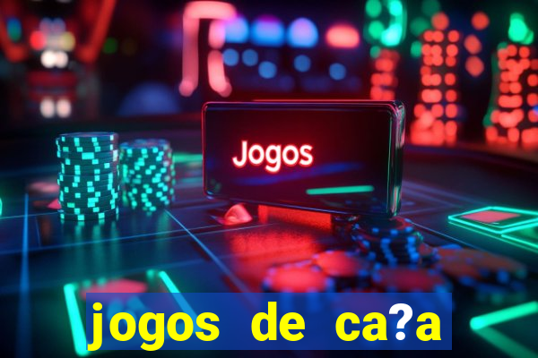 jogos de ca?a níqueis valendo dinheiro