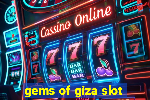 gems of giza slot