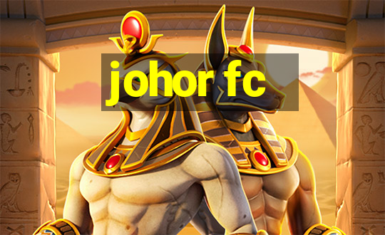 johor fc