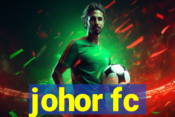 johor fc