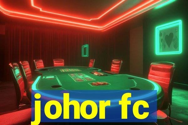 johor fc