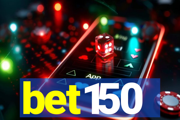 bet150