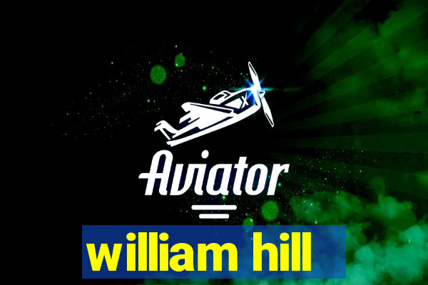 william hill