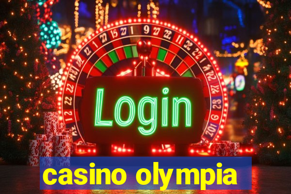 casino olympia