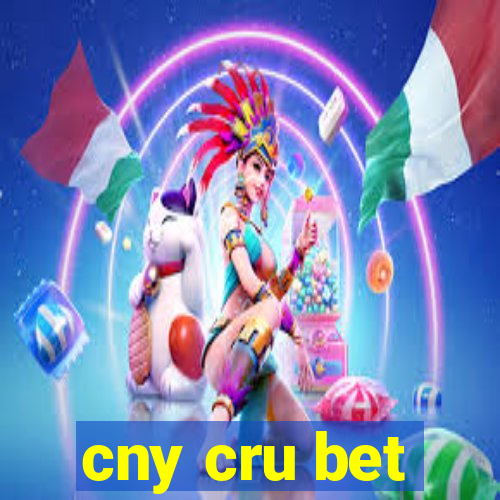 cny cru bet