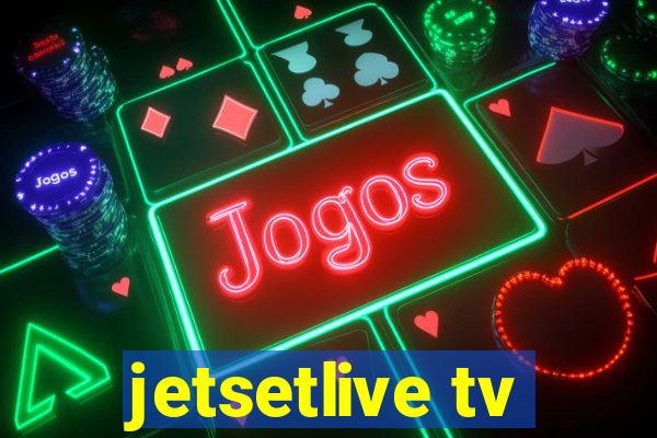 jetsetlive tv