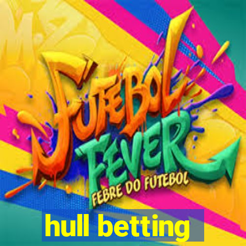 hull betting