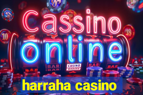 harraha casino