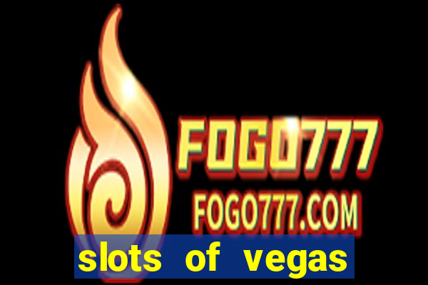 slots of vegas free online