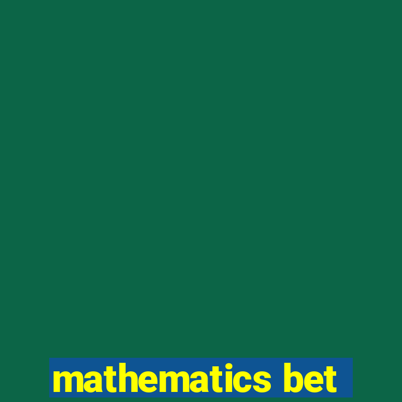 mathematics bet