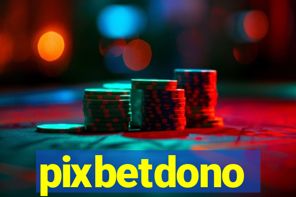 pixbetdono