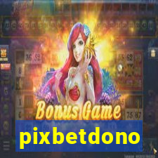 pixbetdono