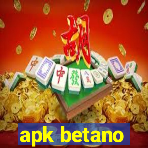 apk betano