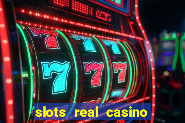 slots real casino paga mesmo