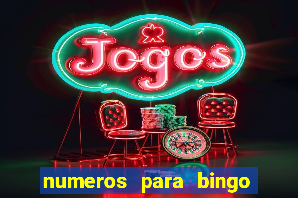 numeros para bingo de 1 a 90