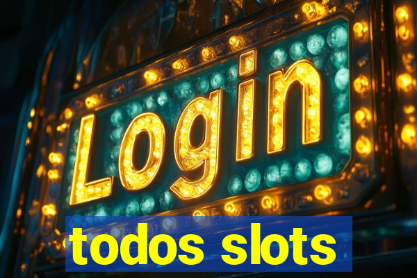 todos slots