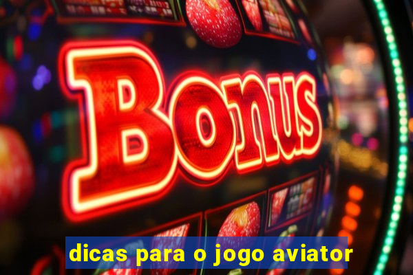 dicas para o jogo aviator