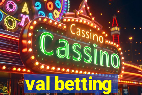 val betting