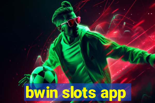 bwin slots app