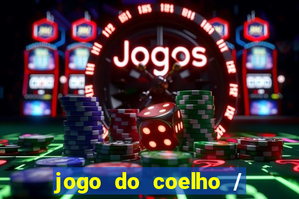 jogo do coelho / fortune rabbit