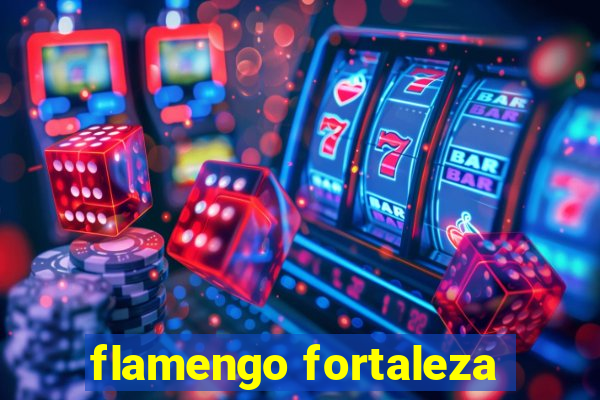 flamengo fortaleza