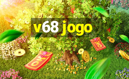 v68 jogo