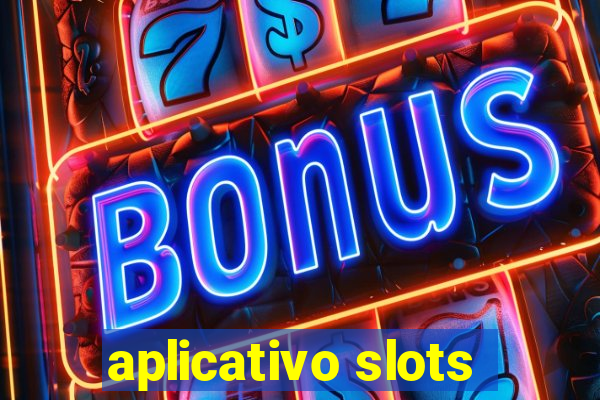 aplicativo slots