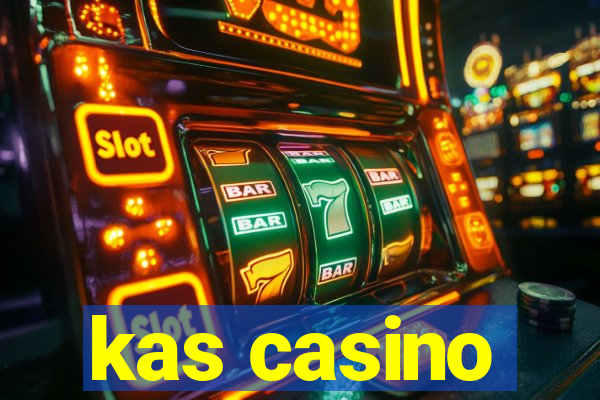 kas casino