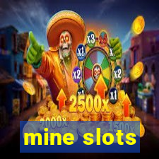 mine slots