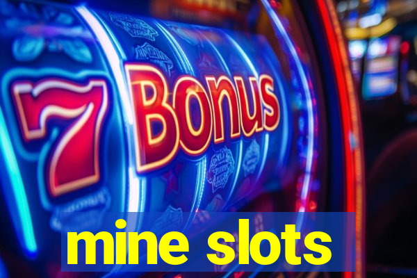 mine slots