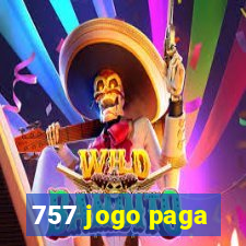 757 jogo paga