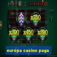 europa casino paga