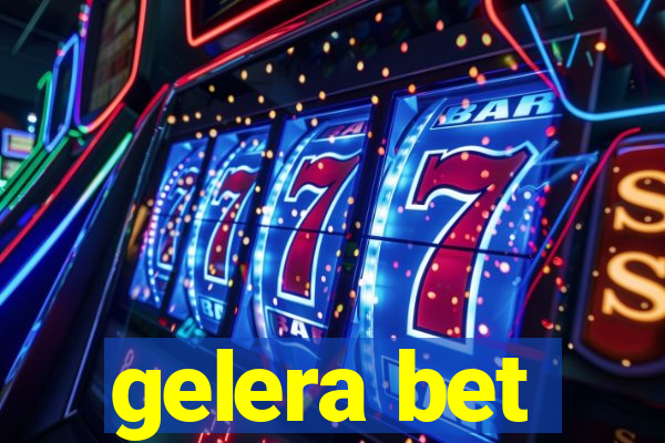 gelera bet