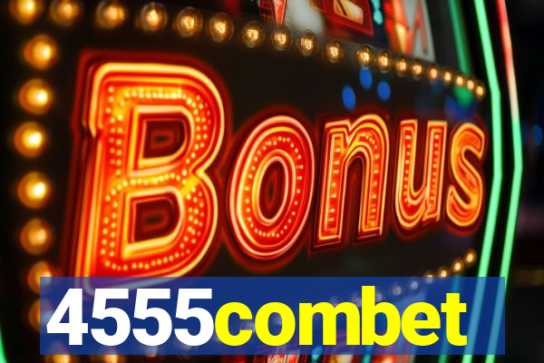 4555combet