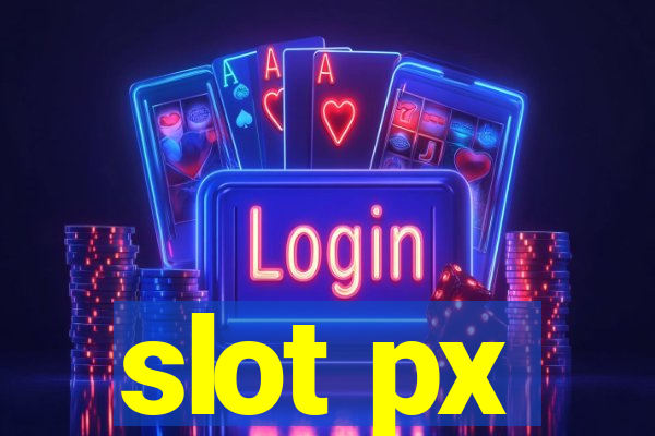 slot px