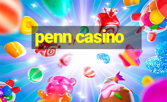 penn casino